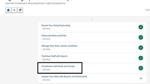 Lightning Experience Productivity: Collaborate with Feeds and Groups #salesforce #trailhead