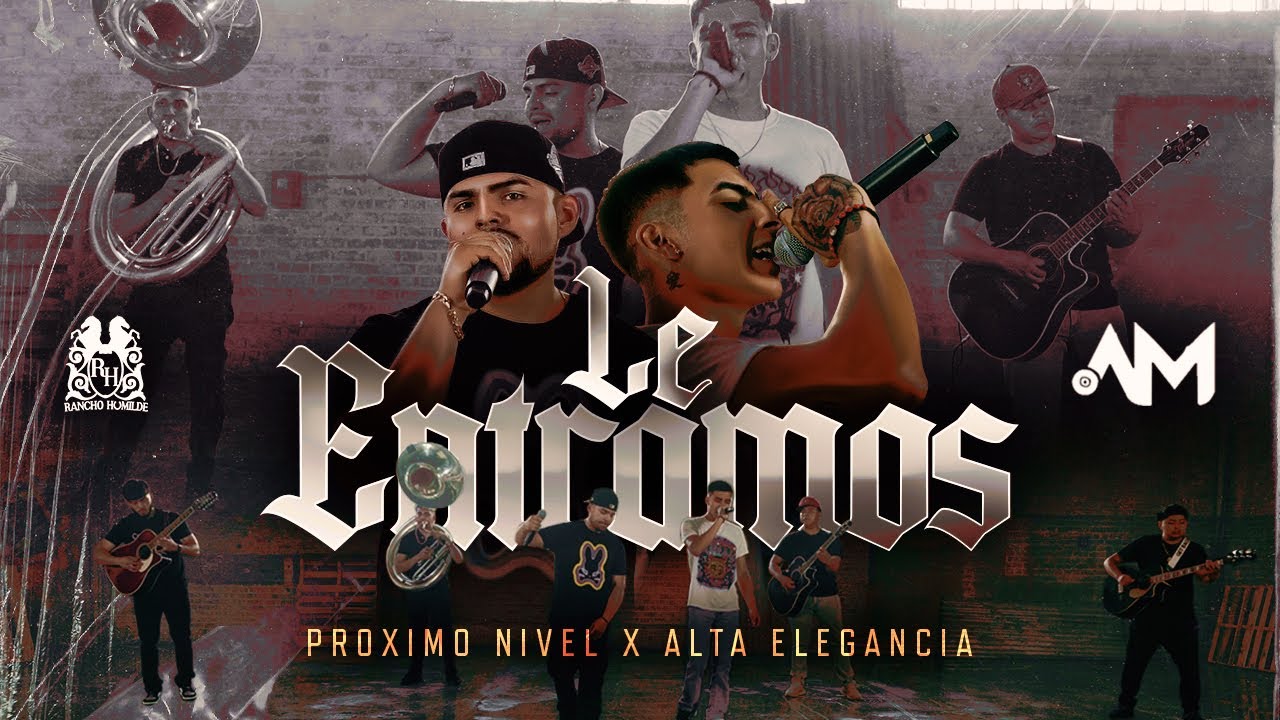 Proximo Nivel x Alta Elegancia - Le Entramos [En Vivo]