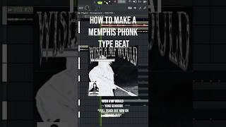 HOW TO MAKE A MEMPHIS PHONK TYPE BEAT #fyp #phonk #memphistypebeat #phonkmusic #flstudio #beats