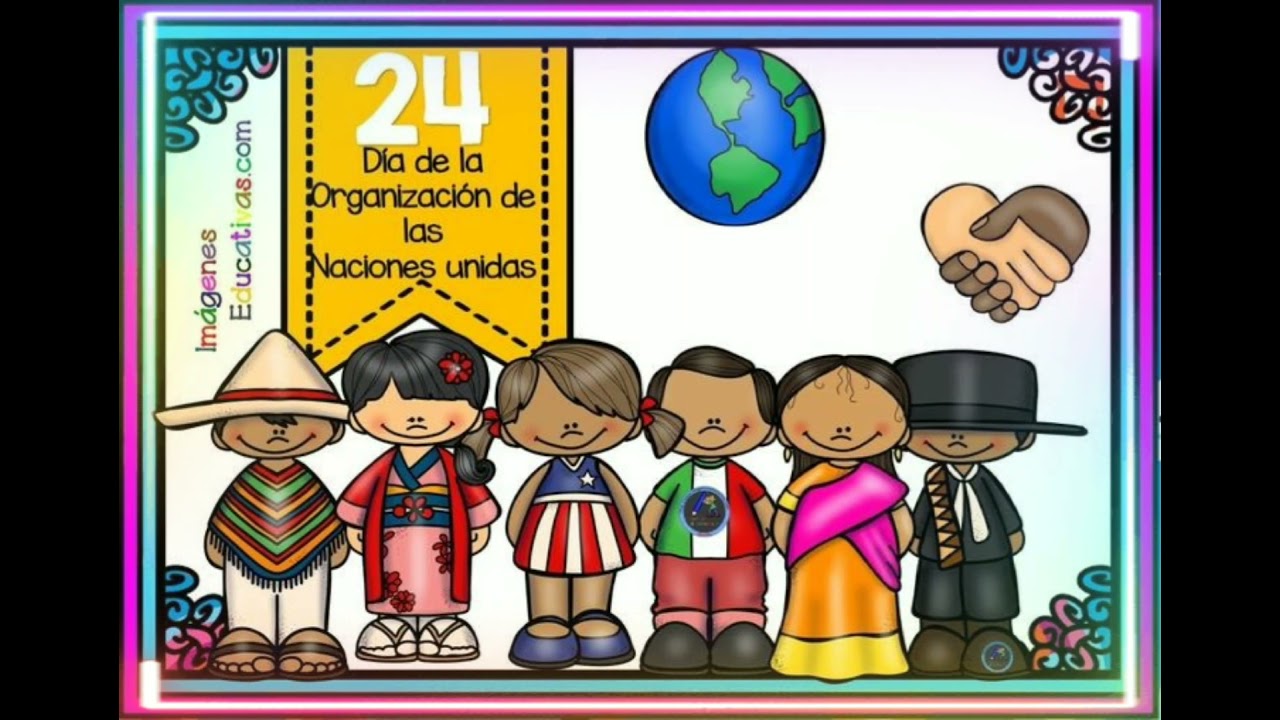Canción para niños Las naciones unidas 24 de octubre - YouTube