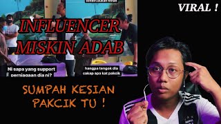 INFLUENCER MALUKAN PAKCIK GELANDANGAN ! | SUMPAH BUAT AKU PANAS