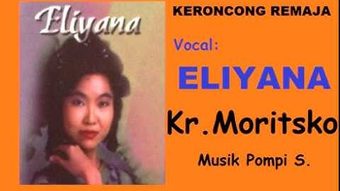 Kr  MORITSKO (LIRIK) - Keroncongan - Eliyana - Musik Pompi S.