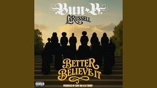 Better Believe It (feat. LaRussell & The Mighty Midnight Revival)