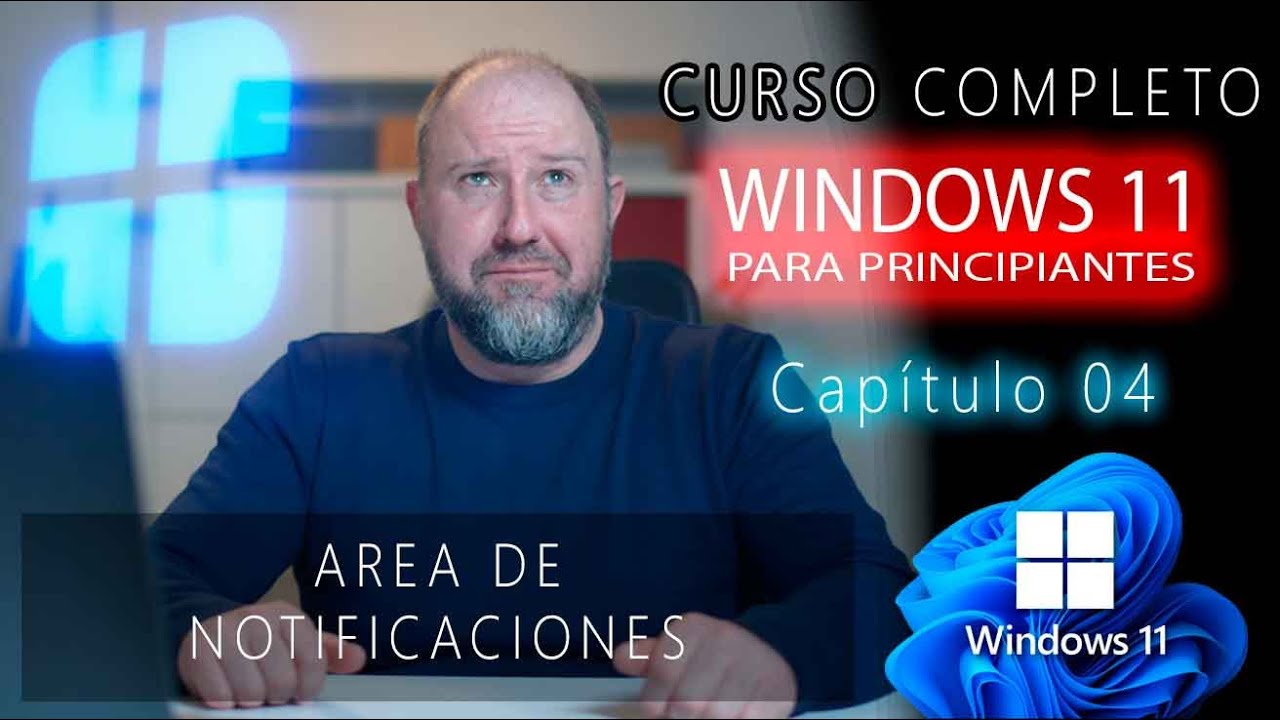 4. Curso Windows 11 para Principiantes ⭐ El ÁREA de NOTIFICACIONES de WINDOWS 11