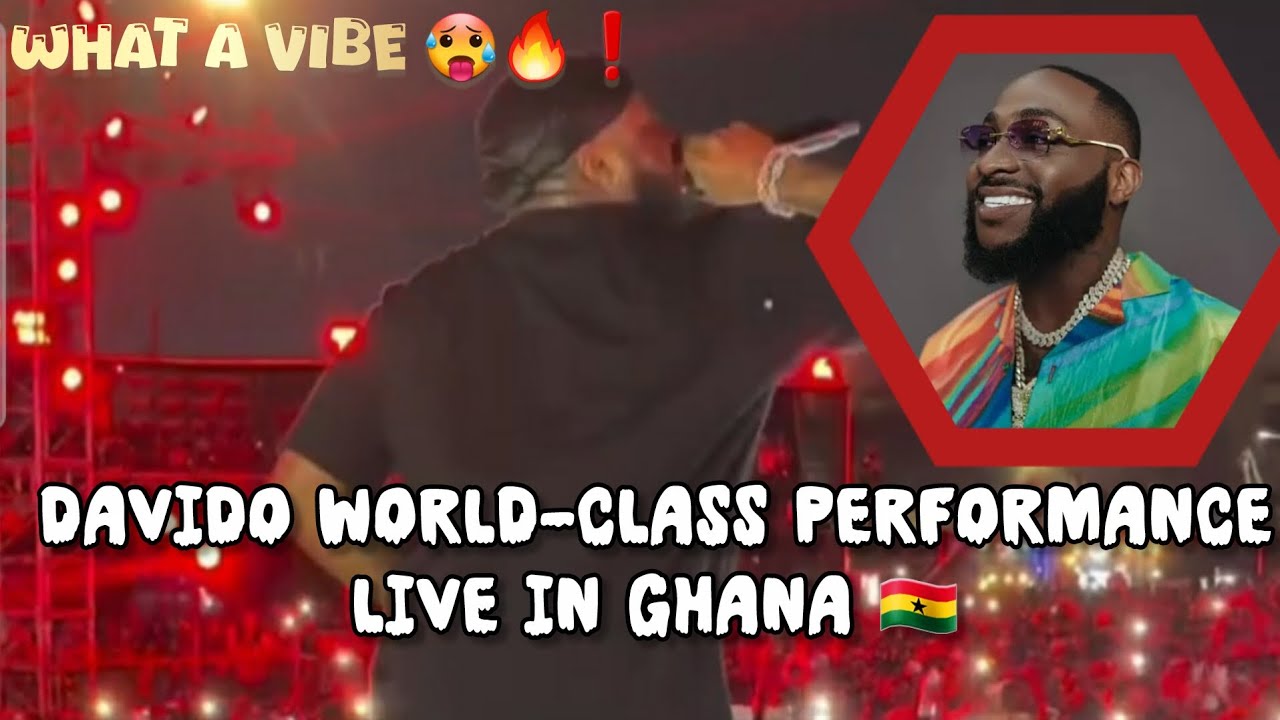 Davido world-class performance live in Ghana 🇬🇭 