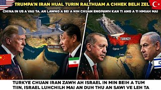 Trumpan Indo Lawng A Tirh Belh Mek China In Us A Vau Ta Trkiye In Israel Beih A Sawi Ve Leh Ta