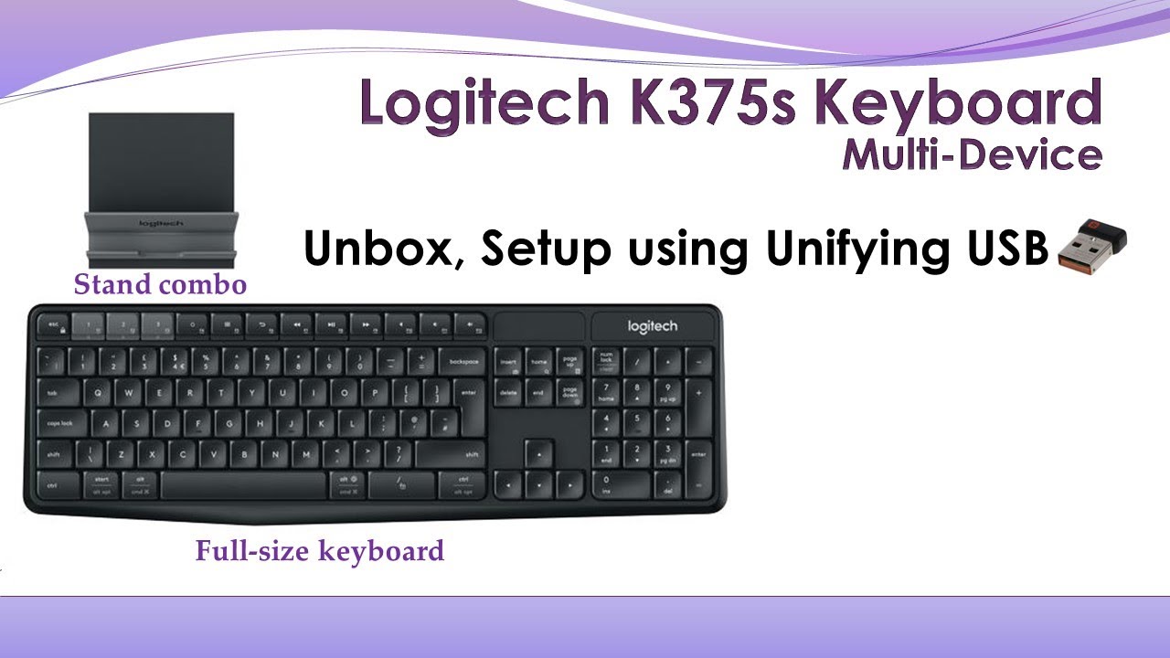 tro Hvert år elev Review: Logitech K375s Keyboard : Unbox Setup using Unifying USB - YouTube