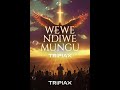 Wewe NDIWE Mungu