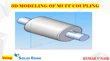 Muff Coupling/3D modelling/Solid Edge.