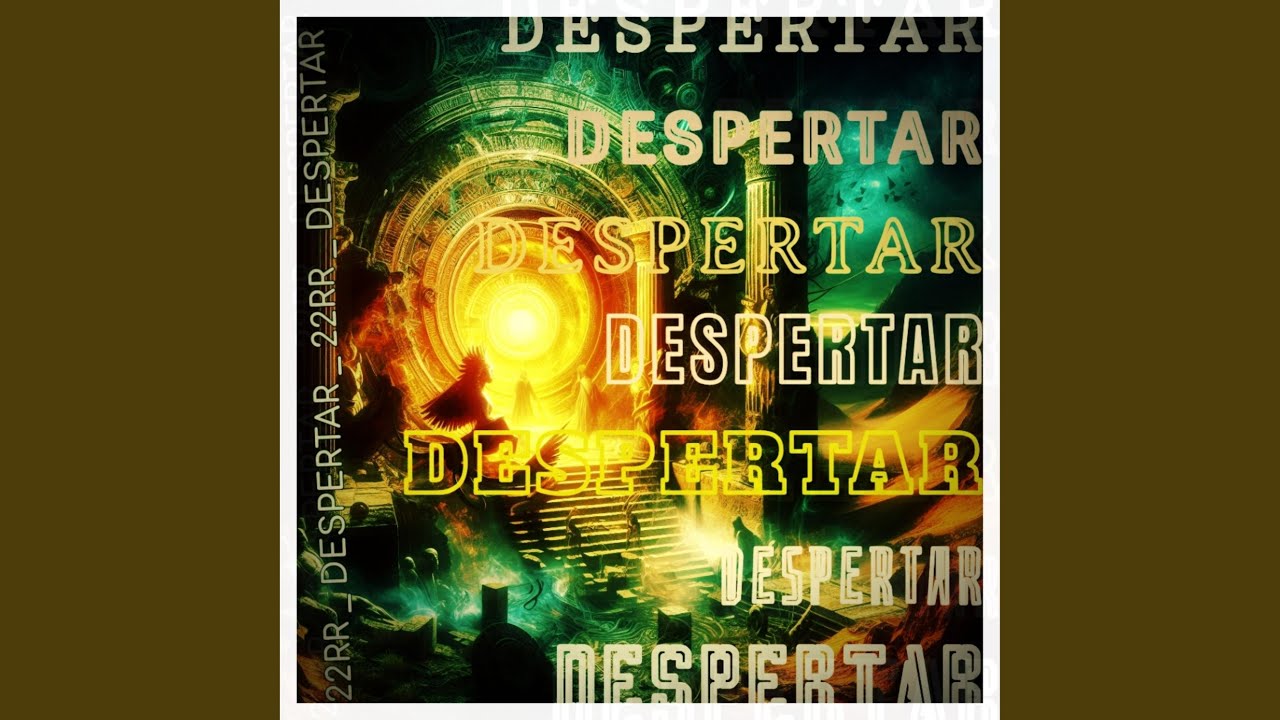 Watch Despertar on YouTube Watch Despertar on YouTube