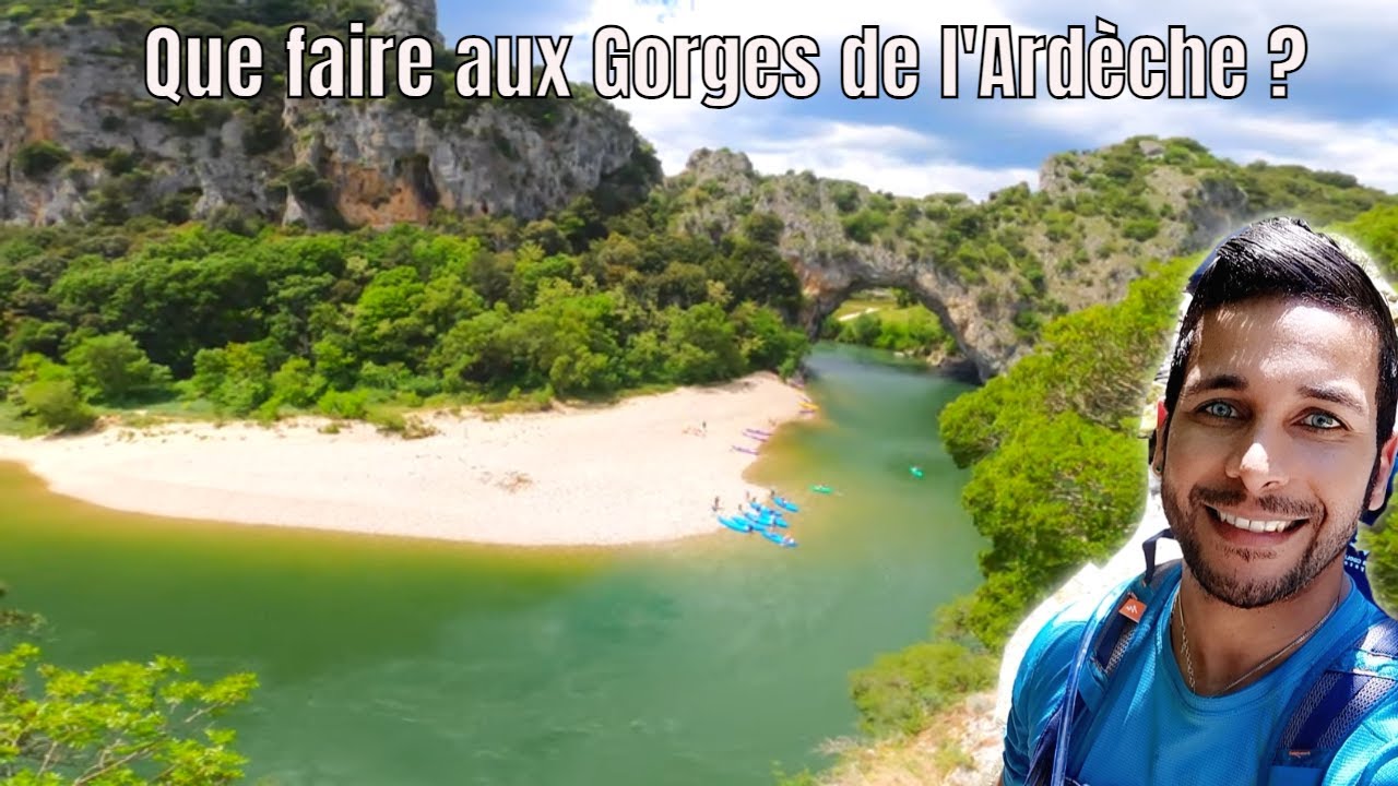 Que faire aux Gorges de l'Ardèche ?