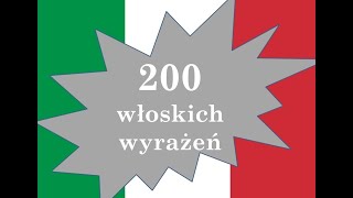 JĘZYK WŁOSKI najlepsza metoda nauki 😎 200 włoskich wyrażeń i zwrotów 👍 Praktyczny kurs 👌