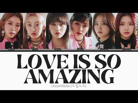 DreamNote (드림노트) Love is so amazing {Color Coded Lyrics | Rom |한글 | Eng}