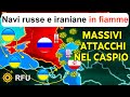 Navi Russe e Iraniane FINISCONO IN FIAMME NEL CASPIO