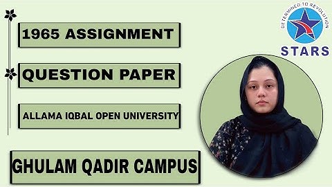 1965 Assignment Question Paper | Allama Iqbal Open University Autumn Semester 2025