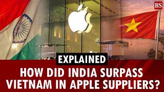 India surpasses Vietnam in Apple suppliers, reduces dependence on China | iPhone