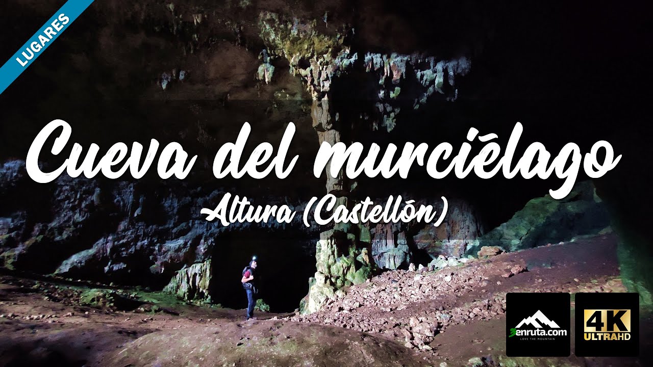 Ruta a la Cueva del Murcíelago de Altura - Castellón