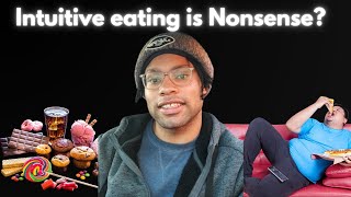 Is intuitive eating a load of garbage?