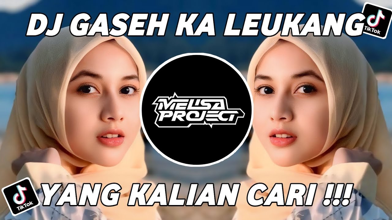 DJ ACEH GASEH KA LEUKANG REMIX FULL BASS VIRAL TIKTOK TERBARU 2025