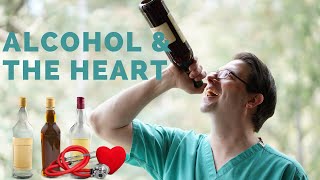 Alcohol and the Heart