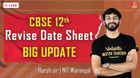 CBSE 12th Revised Date Sheet BIG Update!! 😱 #Shorts | CBSE Latest News | Harsh Sir | Vedantu JEE