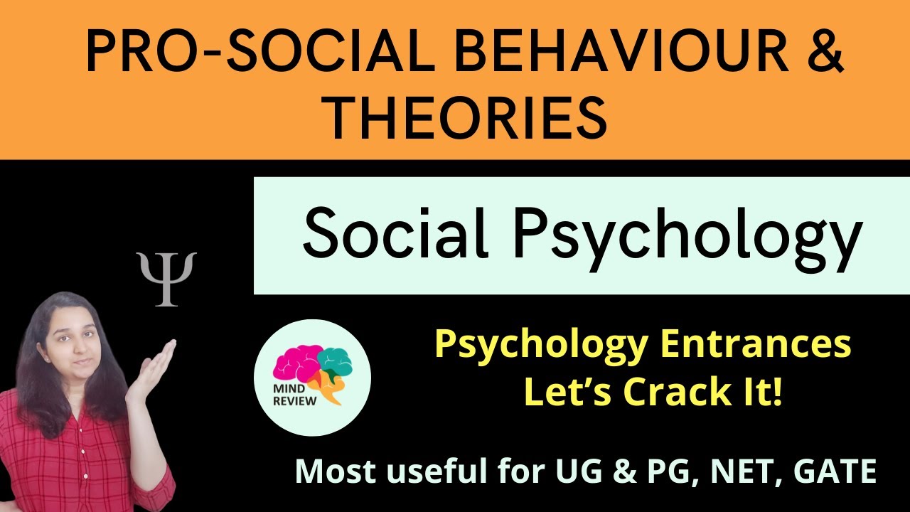 Pro-Social Behaviour & Theories | Social Psychology| Psychology Entrances| Mind Review
