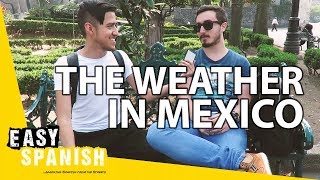 Describing THE WEATHER IN MEXICO | Easy Spanish 87