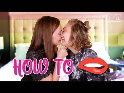 HOW TO KISS A GIRL