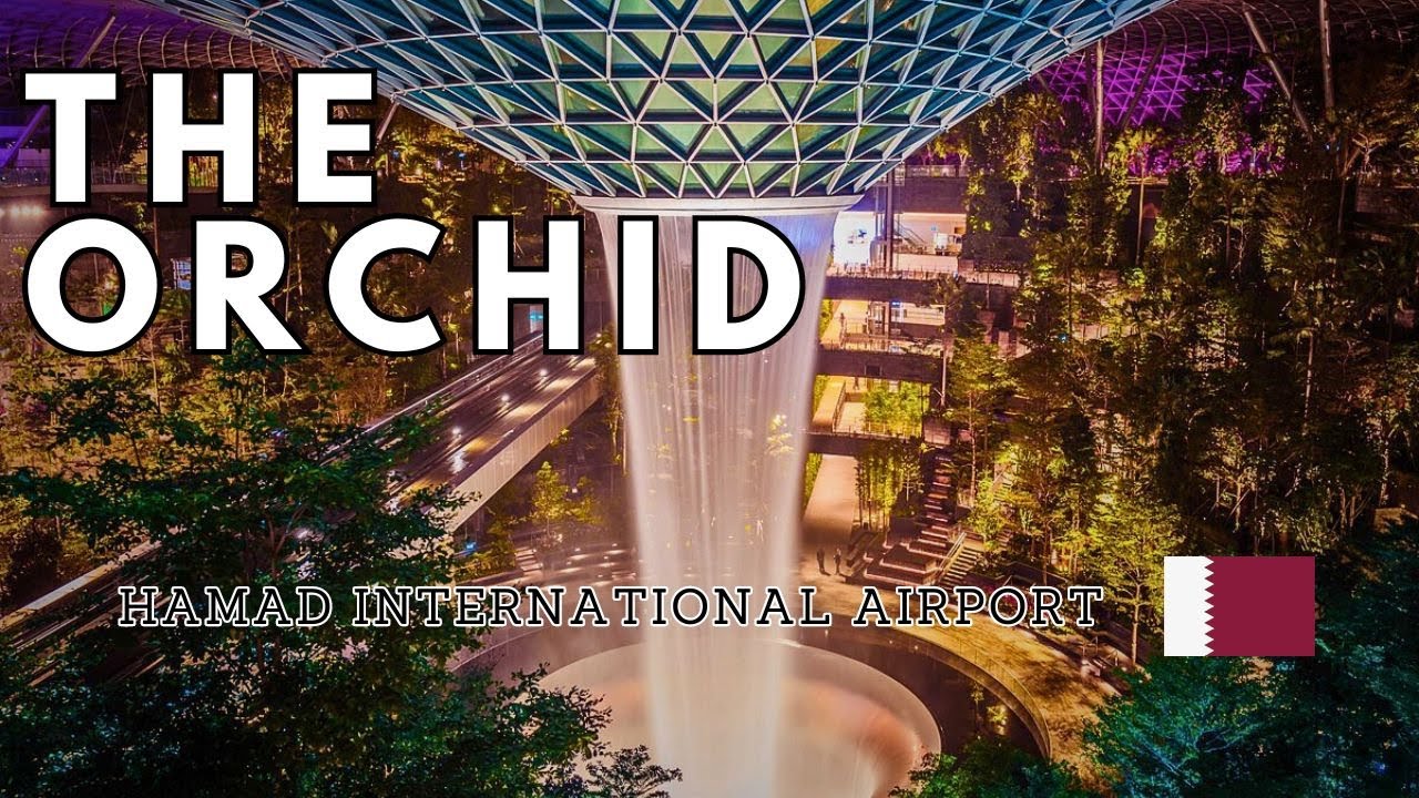 Walk in The Orchid, Indoor Garden in Hamad International airport | Doha 🇶🇦