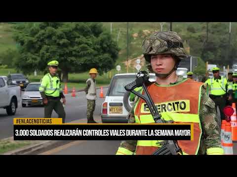 3.000 soldados realizarán controles viales durante la semana mayor en Santander