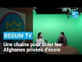 Begum tv  depuis paris les voix et visages de femmes afghanes  france 24