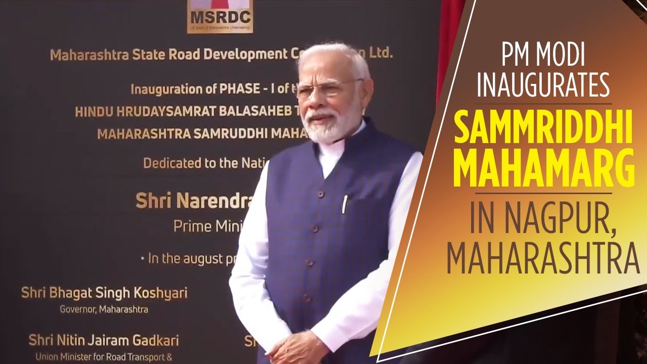 PM Modi inaugurates Sammriddhi Mahamarg in Nagpur, Maharashtra