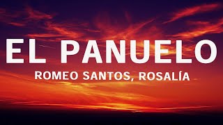 Romeo Santos, ROSALÍA - El Pañuelo (Testo/Lyrics)