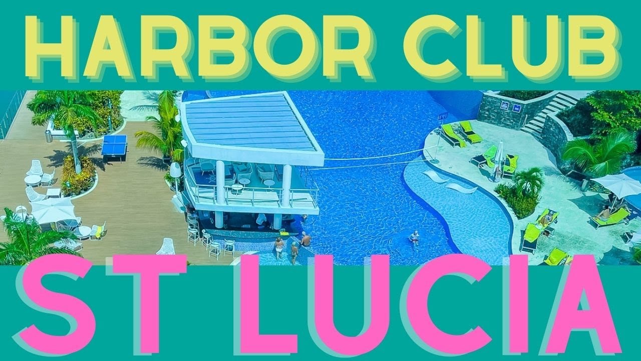 Harbor Club by Hilton in St Lucia Room Tour, Pool Tour and Hotel
