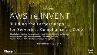 AWS re:Invent 2017: Building the Largest Repo for Serverless Compliance-as-Code (SID205)