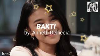BAKTI ~ ANNETH ( Official Lyric video)