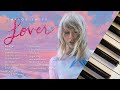 Taylor swift lover  15 hours of calm piano 