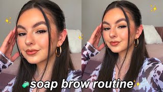 MY SOAP BROWS ROUTINE | laminated brows WITHOUT the lamination!