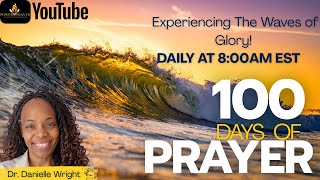 Day 79 of 100 Days of Prayer with Dr. Danielle Wright