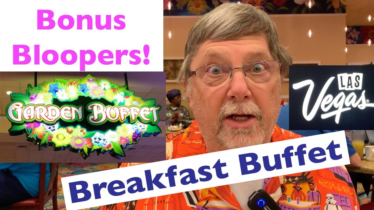 Breakfast Buffet at South Point Casino (GARDEN BUFFET) Las Vegas Review