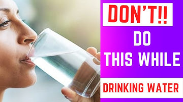 4 Mistakes you do while drinking water