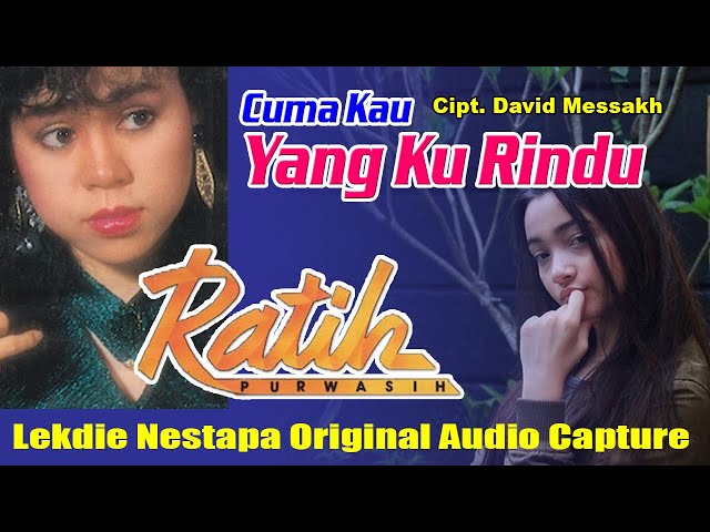 CUMA KAU YANG KU RINDU (Cipt. David Messakh) - Vocal by Ratih Purwasih class=