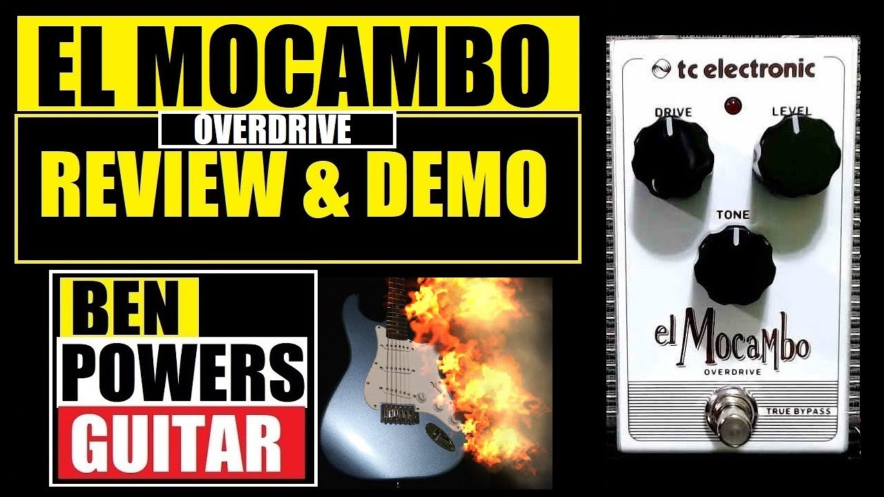 EL MOCAMBO Overdrive Pedal - tc electronic - Review / Demo! #3 in