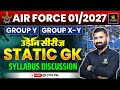 Airforce 01/2027 Static GK | Syllabus Discussion LIVE 🚀 | Group X &amp; Y | उड़ान सीरीज़ | Charan Sir