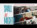 Small But Mighty