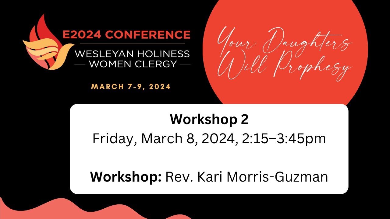 E2024 // 2 // Wesleyan Holiness Women Clergy Conference YouTube