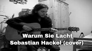 Warum Sie Lacht - Sebastian Hackel (cover)