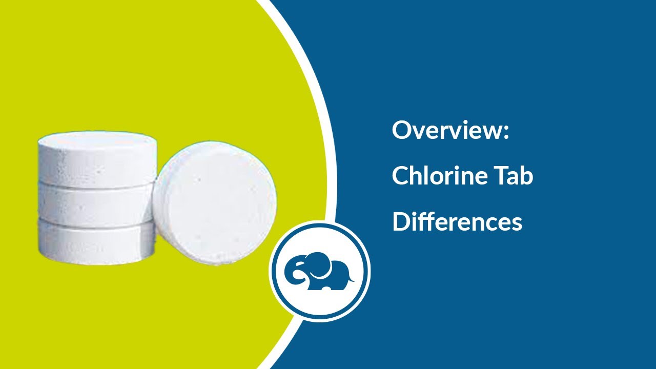 Chlorine Tab Differences and what to look for when purchasing YouTube