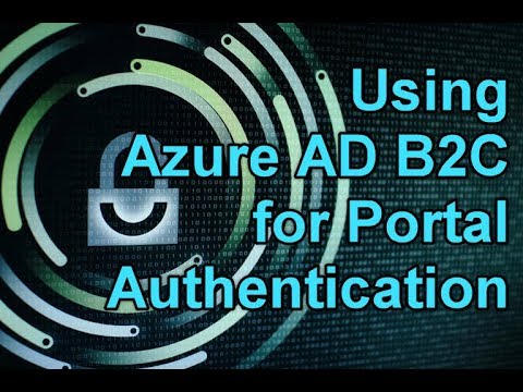 Dynamics 365 2MT Episode 63: Use Azure AD B2C for Portal Authentication