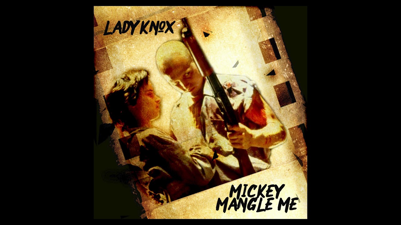 Lady Knox- Mickey Mangle Me  Prod. by Steps Necessary